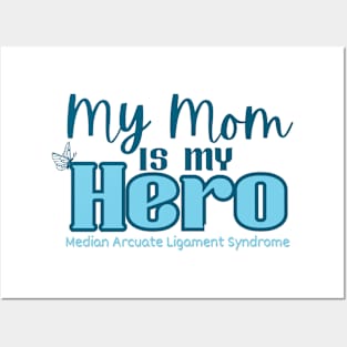 My Mom is my Hero (MALS) Posters and Art